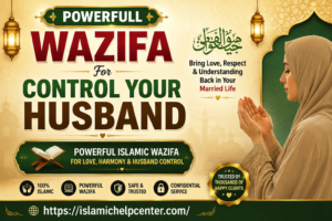  Powerfull Wazifa For Control Your Husband