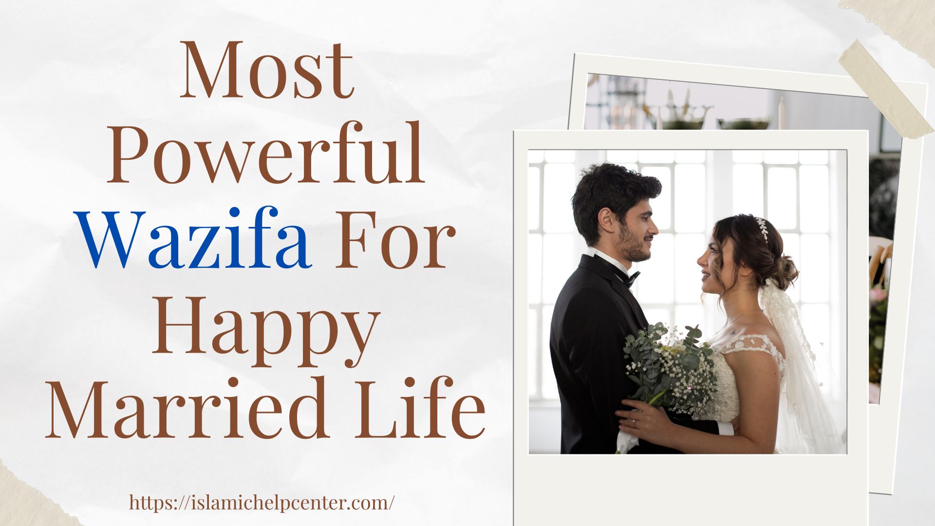 Most Powerfull wazifa for happy married ife